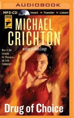 Drug of Choice - Crichton, Michael; Lange, John