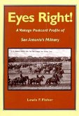 Eyes Right!: A Vintage Postcard Profile of San Antonio's Military