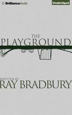 The Playground - Bradbury, Ray D.