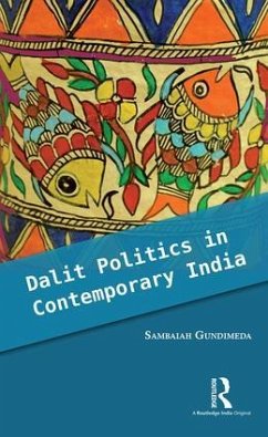 Dalit Politics in Contemporary India - Gundimeda, Sambaiah