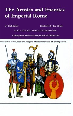 The Armies and Enemies of Imperial Rome - Barker, Phil