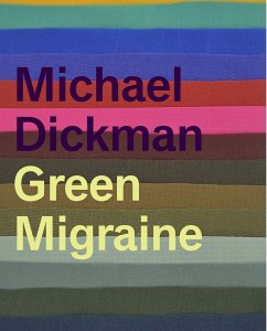 Green Migraine - Dickman, Michael