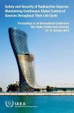 Proceedings of an International Conference on the Safety and Security of Radioactive Sources: Maintaining Continuous Global Control of Sources Through