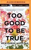 Too Good to Be True: A Memoir