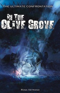 In the Olive Grove: The Ultimate Confrontation - Vetrano, Rosa