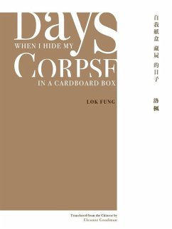 Days When I Hide My Corpse in a Cardboard Box - Fung, Lok