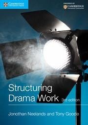Structuring Drama Work - Neelands, Jonothan; Goode, Tony