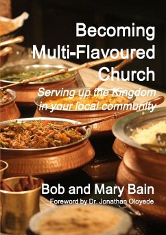 Becoming Multi-Flavoured Church - Bain, Bob; Bain, Mary