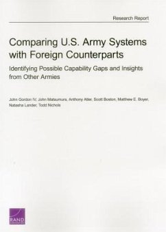 Comparing U.S. Army Systems with Foreign Counterparts - Gordon, John; Matsumura, John; Atler, Anthony; Boston, Scott; Boyer, Matthew E; Lander, Natasha; Nichols, Todd