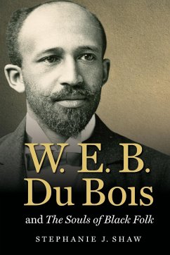 W. E. B. Du Bois and The Souls of Black Folk