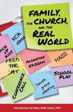 Family, the Church, and the Real World - Yount, Mary Beth; Redemptorist Pastoral Publication