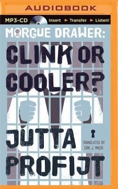 Morgue Drawer: Clink or Cooler? - Profijt, Jutta