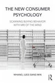 The New Consumer Psychology
