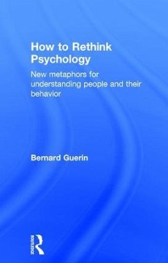 How to Rethink Psychology - Guerin, Bernard