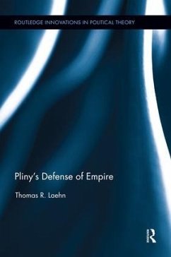 Pliny's Defense of Empire - Laehn, Thomas R