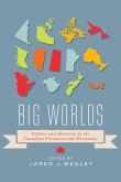 Big Worlds: Politics and Elections in the Canadian Provinces and Territories