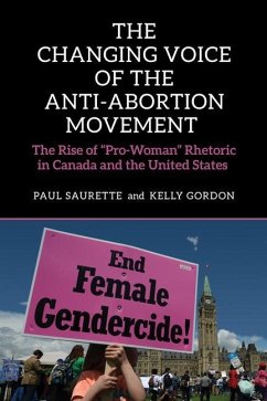 The Changing Voice of the Anti-Abortion Movement - Saurette, Paul; Gordon, Kelly