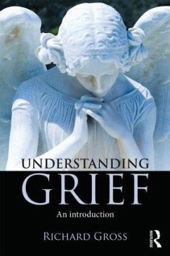 Understanding Grief - Gross, Richard
