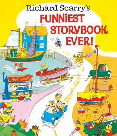 Richard Scarry's Funniest Storybook Ever! - Scarry, Richard