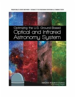 Optimizing the U.S. Ground-Based Optical and Infrared Astronomy System - National Research Council; Division on Engineering and Physical Sciences; Board On Physics And Astronomy; Committee on a Strategy to Optimize the U S Optical and Infrared System in the Era of the Large Synoptic Survey Telescope (Lsst)