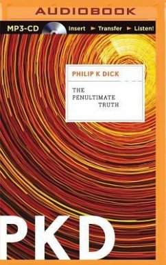 The Penultimate Truth - Dick, Philip K.