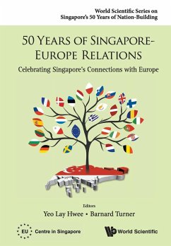 50 YEARS OF SINGAPORE-EUROPE RELATIONS - Lay Hwee Yeo & Barnard Turner