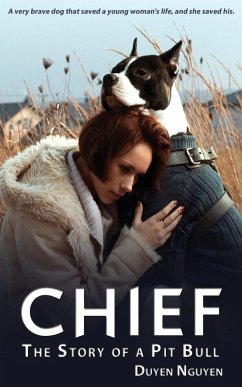 Chief   The Story of a Pit Bull - Nguyen, Duyen