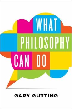 What Philosophy Can Do - Gutting, Gary