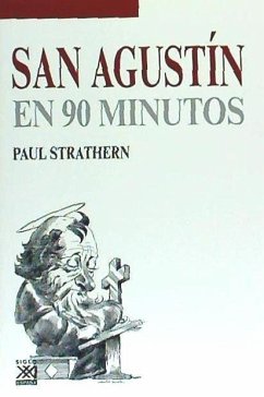 San Agustín en 90 minutos - Strathern, Paul