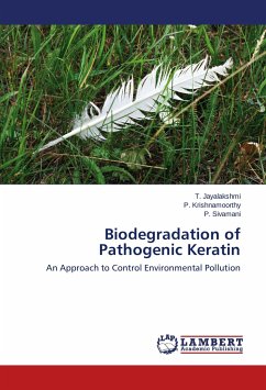 Biodegradation of Pathogenic Keratin - Jayalakshmi, T.;Krishnamoorthy, P.;Sivamani, P.