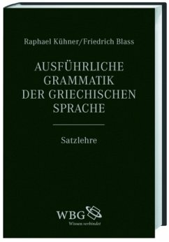 Ausführliche Grammatik der griechischen Sprache (Band II) - Kühner, Raphael