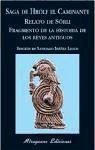 Saga de Hrólf el Caminante ; Relato de Sörli ; Fragmento de la historia de los reyes antiguos