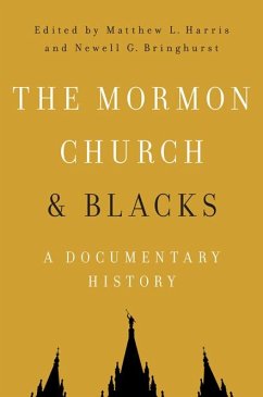 The Mormon Church and Blacks: A Documentary History