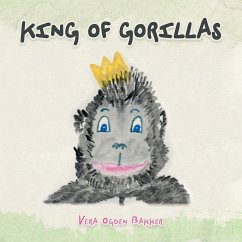 King of Gorillas - Bakker, Vera Ogden