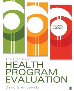 The Practice of Health Program Evaluation - Grembowski, David E