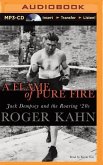 A Flame of Pure Fire: Jack Dempsey and the Roaring '20s