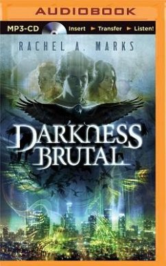 Darkness Brutal - Marks, Rachel A.