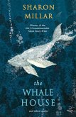 The Whale House: And Other Stories