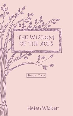 The Wisdom of the Ages - Wicker, Helen
