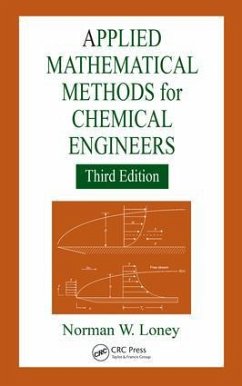 Applied Mathematical Methods for Chemical Engineers - Loney, Norman W