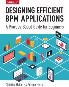 Designing Efficient BPM Applications - McKinty, Christine; Mottier, Antoine