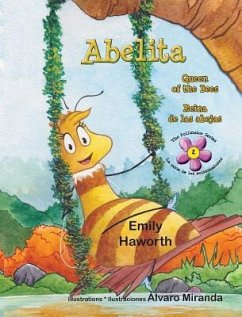 Abelita: Queen of the Bees * Reina de las abejas - Haworth, Emily