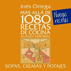 Más allá de 1080 recetas de cocina : sopas, cremas y potajes - Ortega, Inés