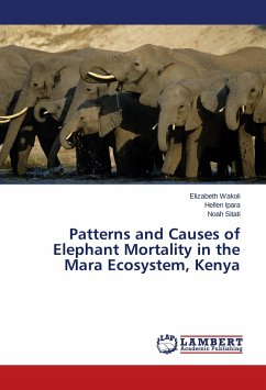 Patterns and Causes of Elephant Mortality in the Mara Ecosystem, Kenya - Wakoli, Elizabeth;Ipara, Hellen;Sitati, Noah