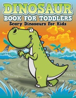Dinosaur Coloring Book For Toddlers - Publishing Llc, Speedy