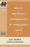 Ser Un Discípulo: Considerando Su Verdadero Costo / Being a Disciple: Counting the Real Cost (40M Study)