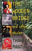 The Wooden Bridge and Other Stories