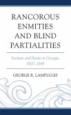 Rancorous Enmities and Blind Partialities