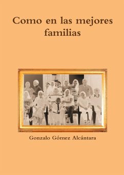 Como en las mejores familias - Gómez Alcántara, Gonzalo