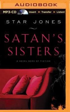 Satan's Sisters: A Novel Work of Fiction - Jones, Star